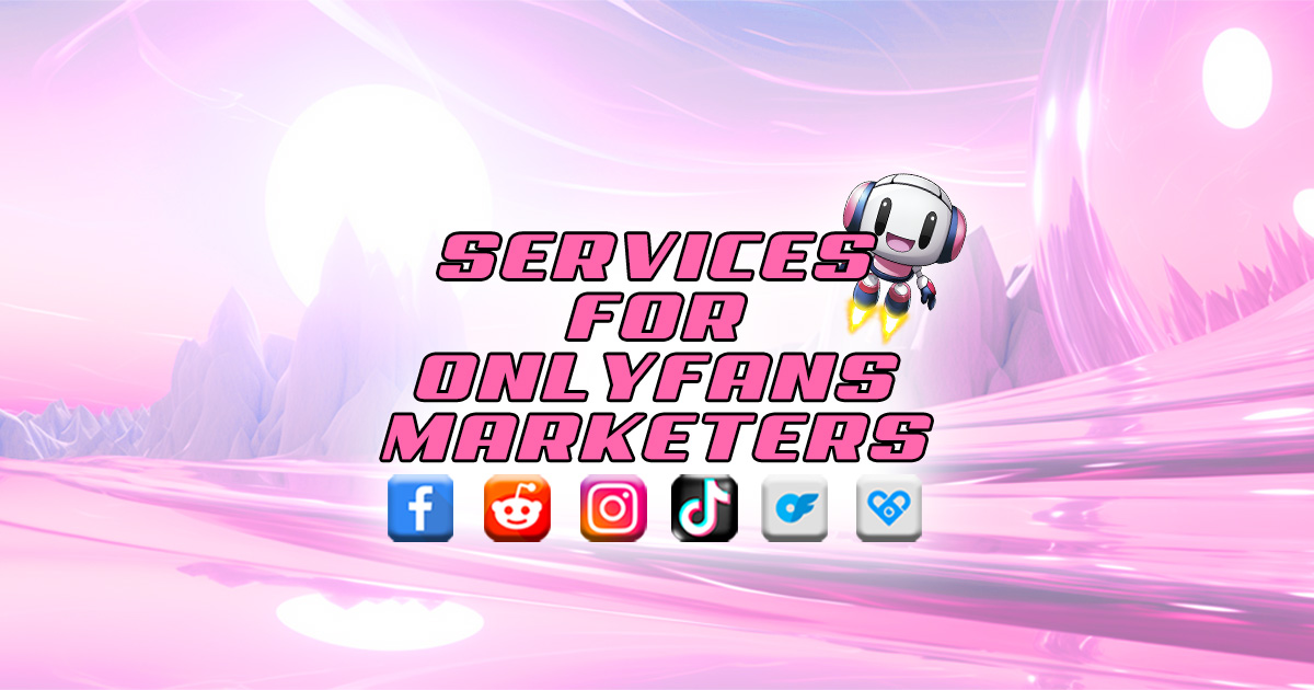 Services for OnlyFans Marketers